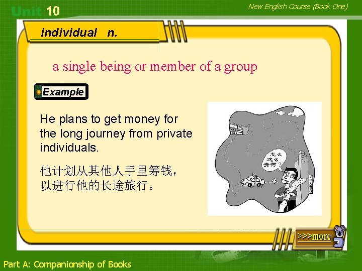 10 New English Course (Book One) individual n. a single being or member of
