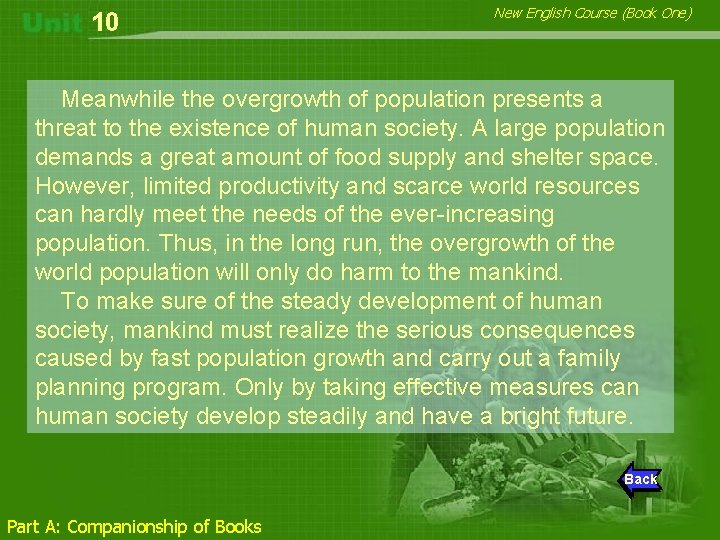 10 New English Course (Book One) Meanwhile the overgrowth of population presents a threat