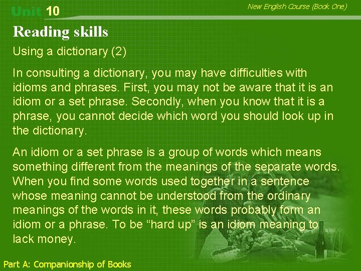 10 New English Course (Book One) Reading skills Using a dictionary (2) In consulting