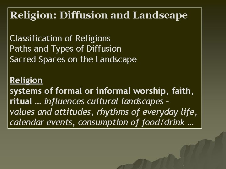 Religion: Diffusion and Landscape Classification of Religions Paths and Types of Diffusion Sacred Spaces