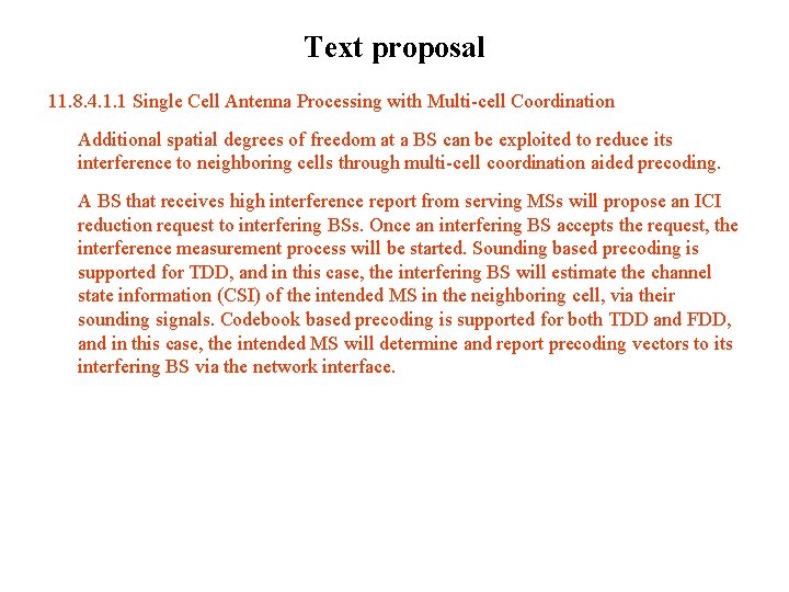 Text proposal 11. 8. 4. 1. 1 Single Cell Antenna Processing with Multi-cell Coordination