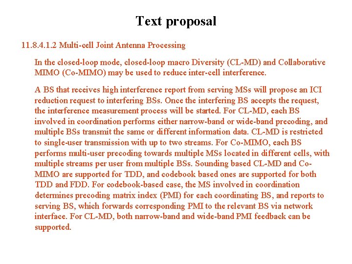 Text proposal 11. 8. 4. 1. 2 Multi-cell Joint Antenna Processing In the closed-loop