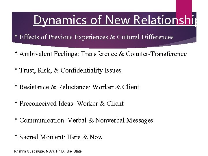 Dynamics of New Relationships * Effects of Previous Experiences & Cultural Differences * Ambivalent