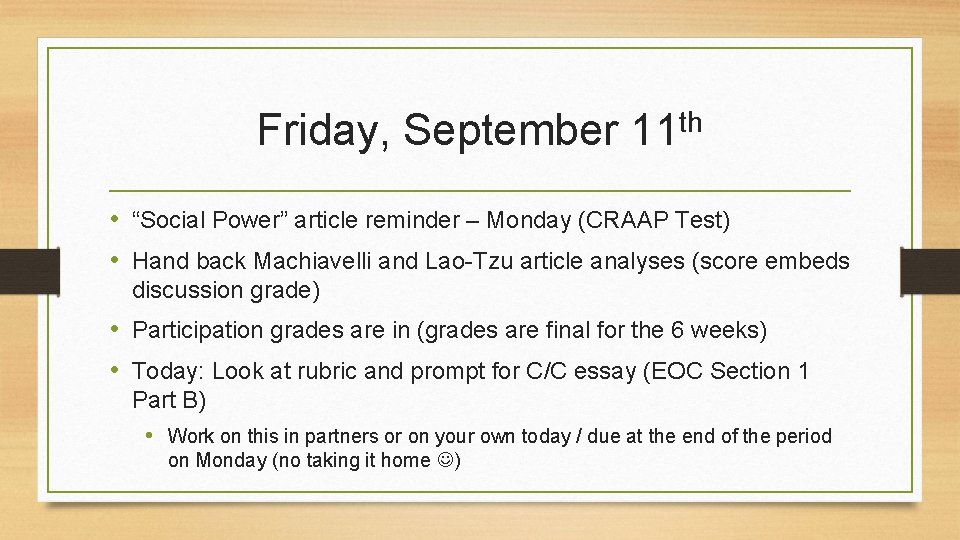 Friday, September th 11 • “Social Power” article reminder – Monday (CRAAP Test) •