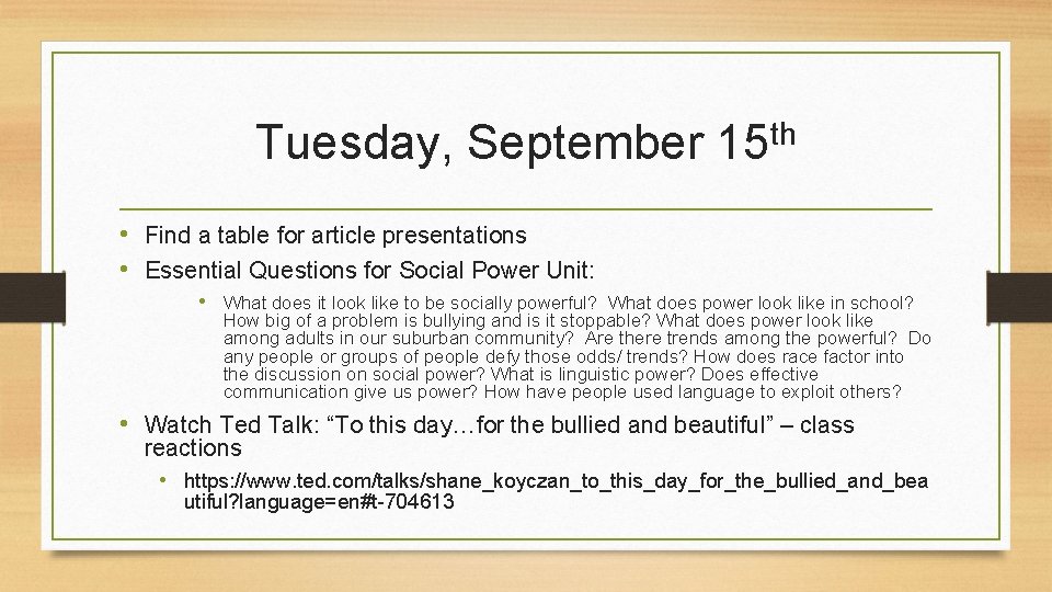 Tuesday, September th 15 • Find a table for article presentations • Essential Questions