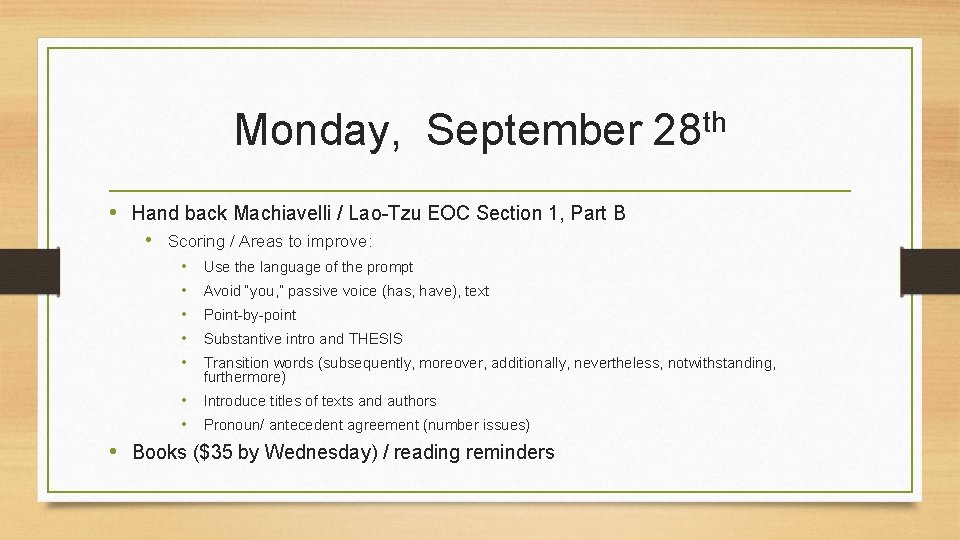 Monday, September th 28 • Hand back Machiavelli / Lao-Tzu EOC Section 1, Part