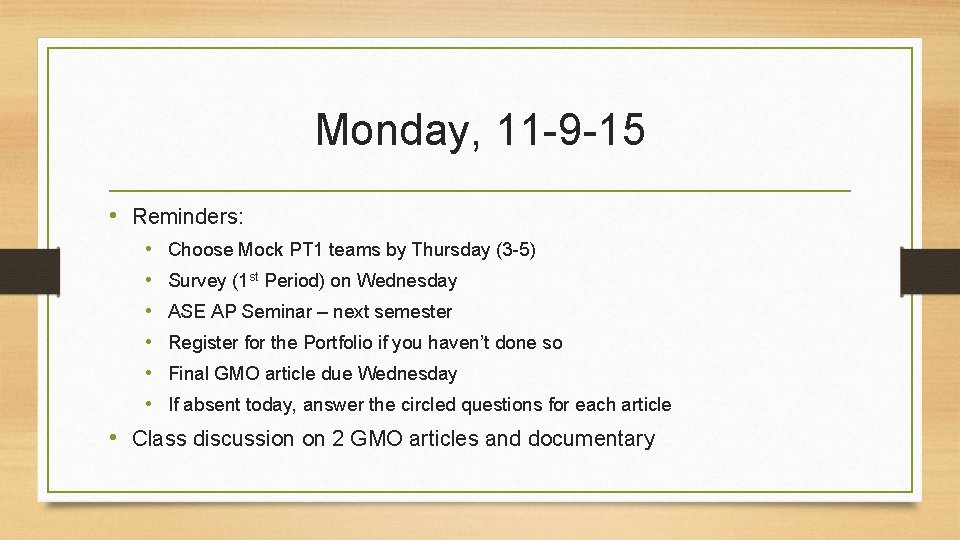 Monday, 11 -9 -15 • Reminders: • • • Choose Mock PT 1 teams