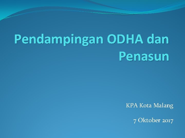 Pendampingan ODHA dan Penasun KPA Kota Malang 7 Oktober 2017 