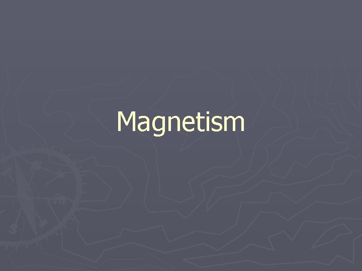 Magnetism 