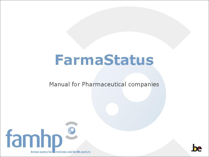 Farma. Status Manual for Pharmaceutical companies 