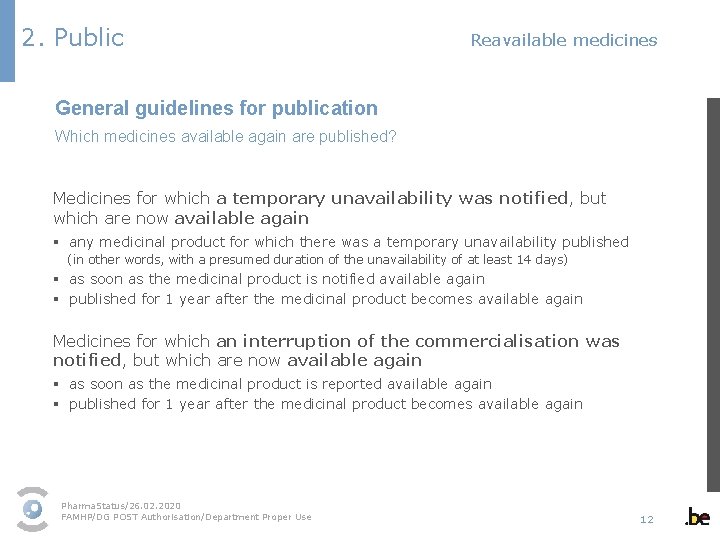 2. Public Reavailable medicines General guidelines for publication Which medicines available again are published?