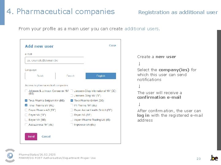 4. Pharmaceutical companies Registration as additional user From your profile as a main user