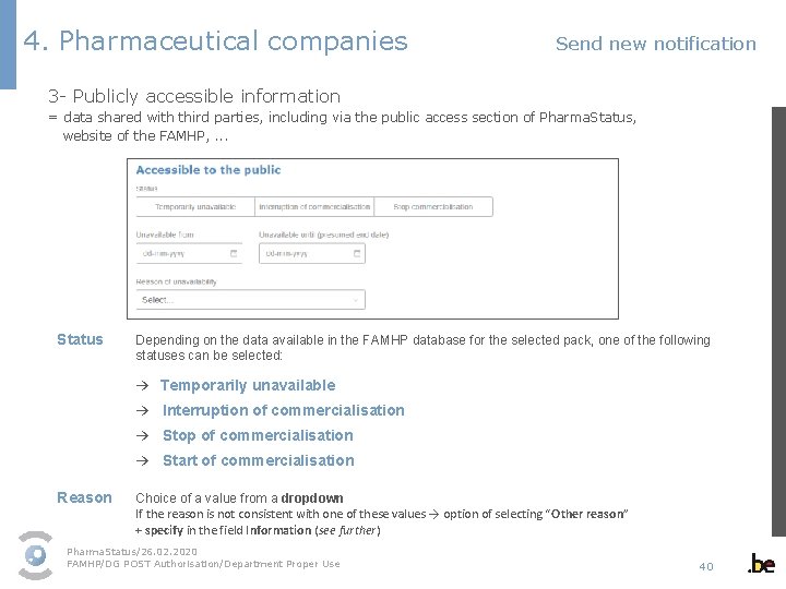 4. Pharmaceutical companies Send new notification 3 - Publicly accessible information = data shared