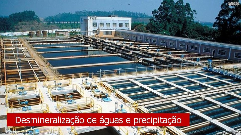 Desmineralização de águas e precipitação Miguel Neta, junho de 2020 [Imagem: Hidrosam] 