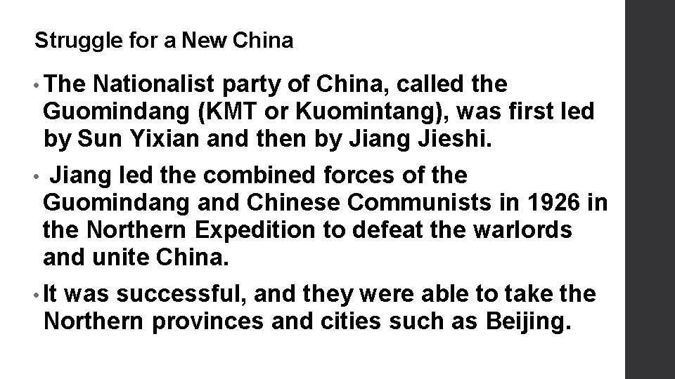 Struggle for a New China • The Nationalist party of China, called the Guomindang