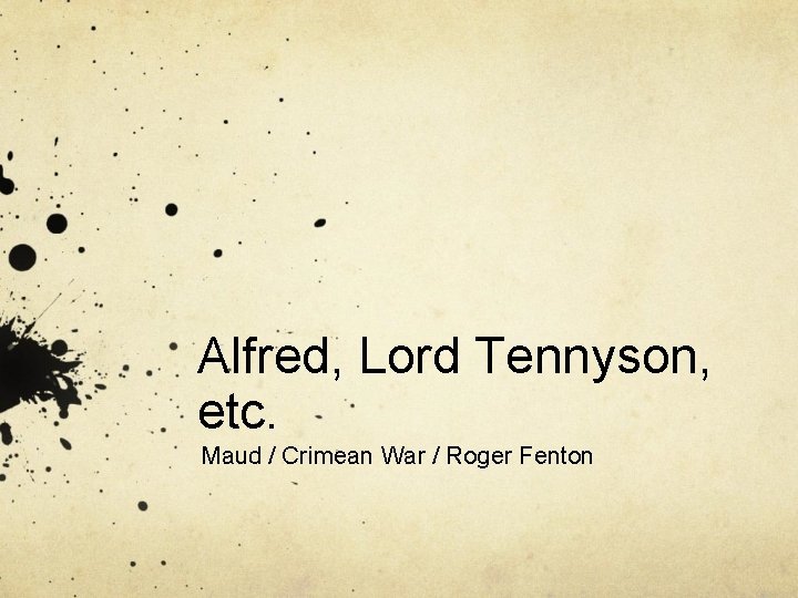 Alfred, Lord Tennyson, etc. Maud / Crimean War / Roger Fenton 