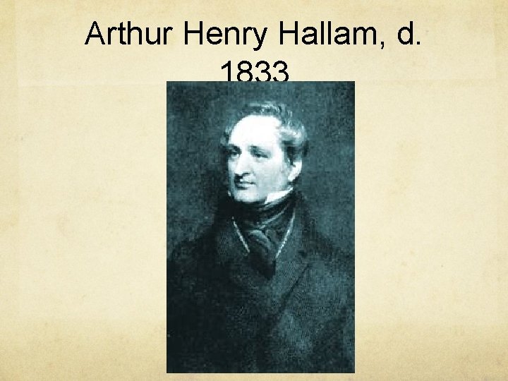 Arthur Henry Hallam, d. 1833 