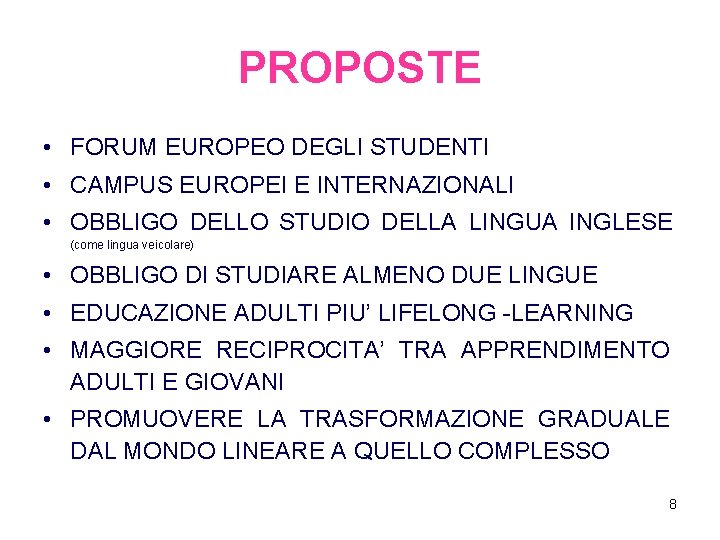 PROPOSTE • FORUM EUROPEO DEGLI STUDENTI • CAMPUS EUROPEI E INTERNAZIONALI • OBBLIGO DELLO