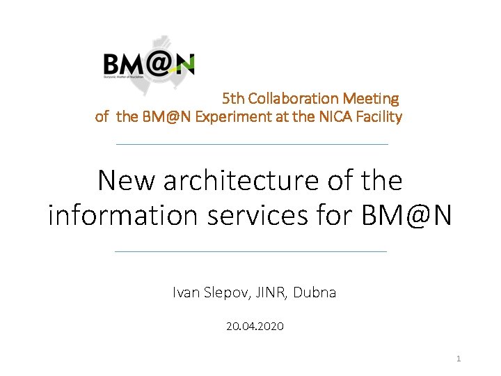 5 th Collaboration Meeting of the BM@N Experiment at the NICA Facility New architecture