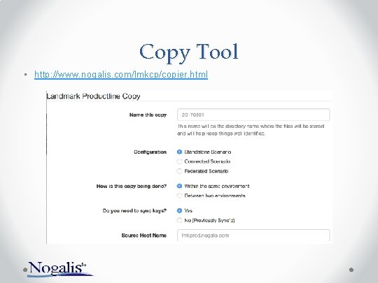 Copy Tool • http: //www. nogalis. com/lmkcp/copier. html 