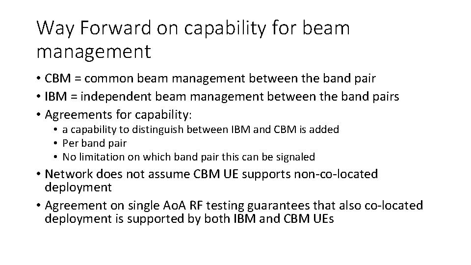 Way Forward on capability for beam management • CBM = common beam management between