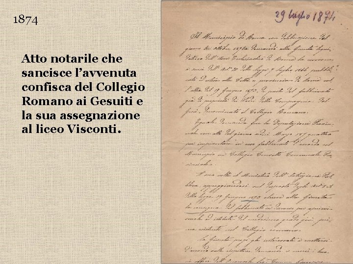 1874 Atto notarile che sancisce l’avvenuta confisca del Collegio Romano ai Gesuiti e la