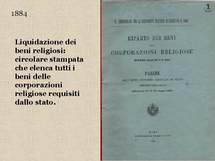 1884 Liquidazione dei beni religiosi: circolare stampata che elenca tutti i beni delle corporazioni