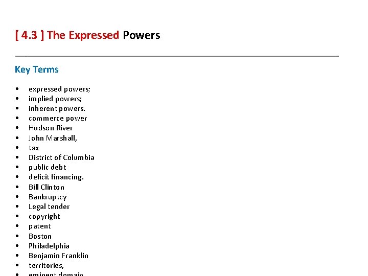 [ 4. 3 ] The Expressed Powers Key Terms • • • • •