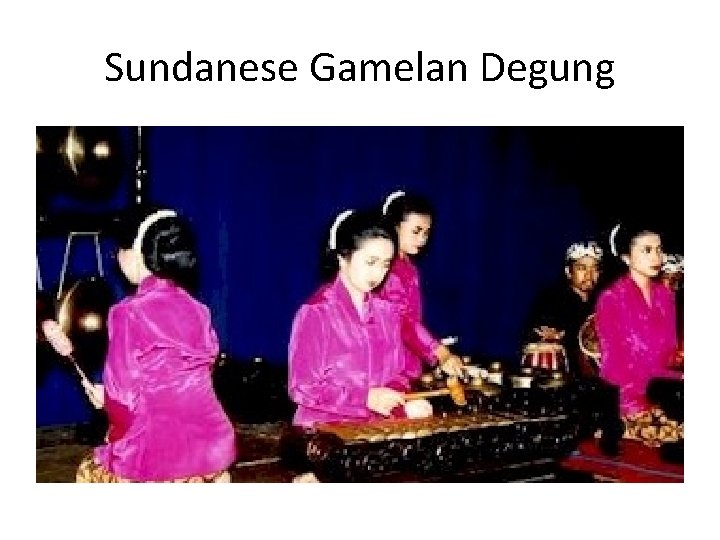 Sundanese Gamelan Degung 