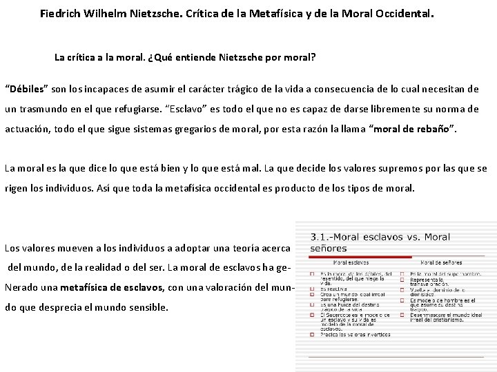 Fiedrich Wilhelm Nietzsche. Crítica de la Metafísica y de la Moral Occidental. La crítica