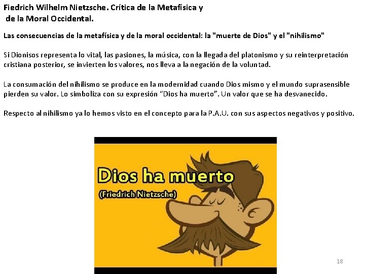 Fiedrich Wilhelm Nietzsche. Crítica de la Metafísica y de la Moral Occidental. Las consecuencias