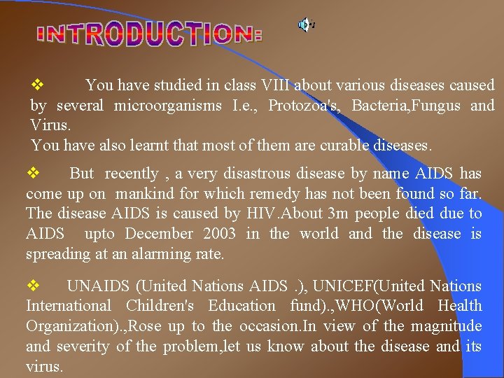 v You have studied in class VIII about various diseases caused by several microorganisms