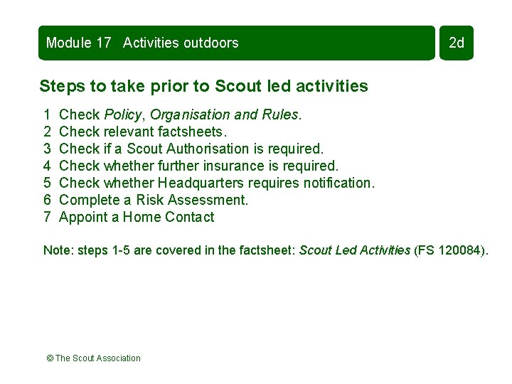 Module 17 Activities outdoors 2 d Steps to take prior to Scout led activities