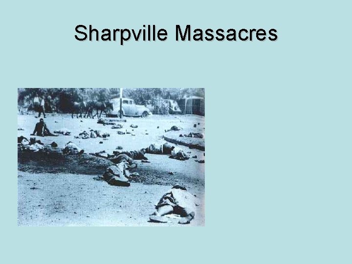 Sharpville Massacres 