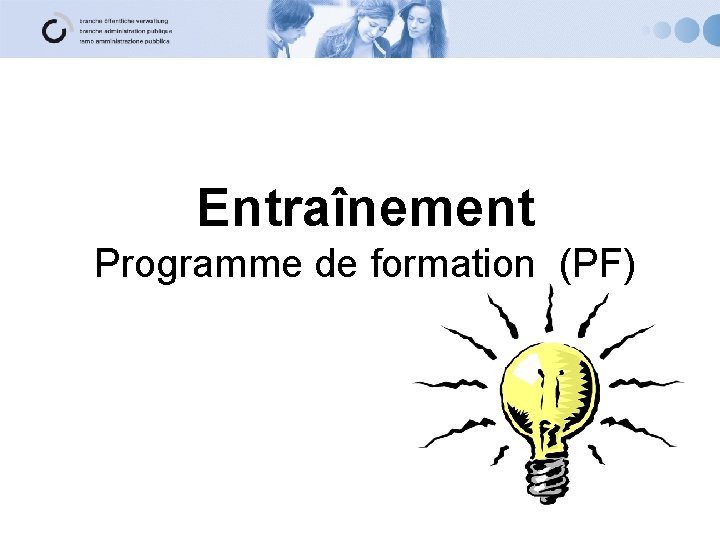 Entraînement Programme de formation (PF) 