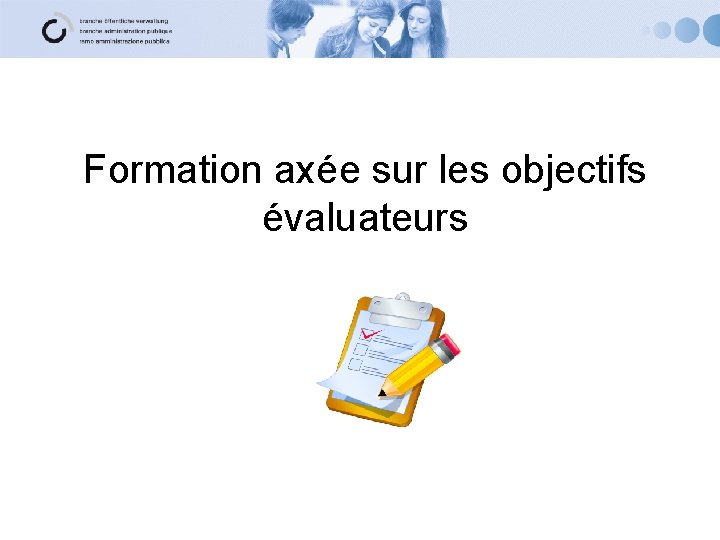 Formation axée sur les objectifs évaluateurs 