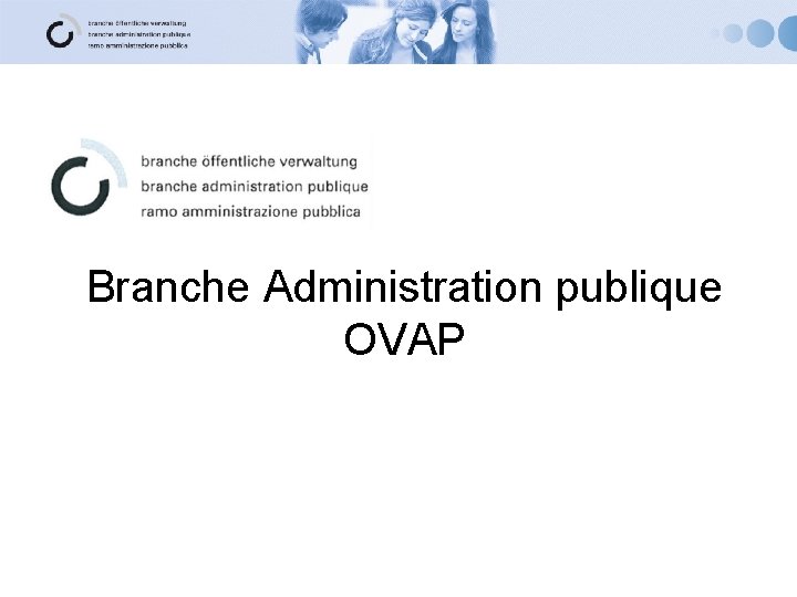 Branche Administration publique OVAP 