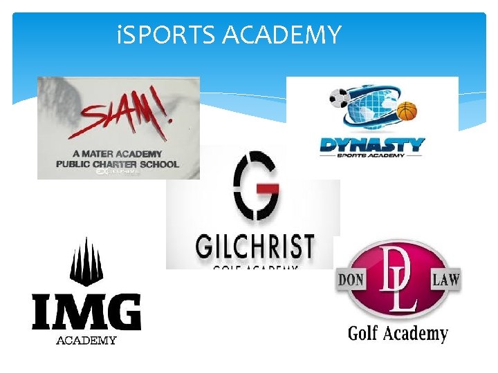 i. SPORTS ACADEMY 