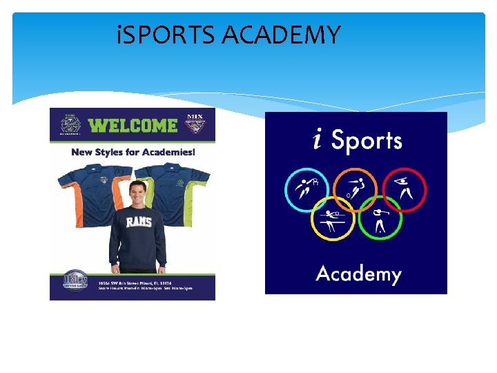 i. SPORTS ACADEMY 