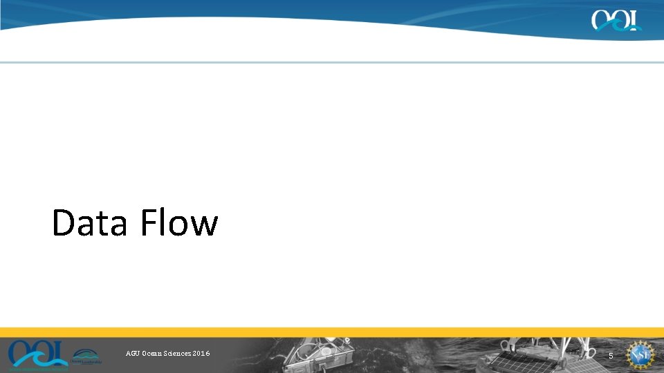 Data Flow AGU Ocean Sciences 2016 5 