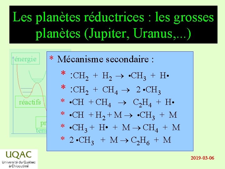 Les planètes réductrices : les grosses planètes (Jupiter, Uranus, . . . ) énergie