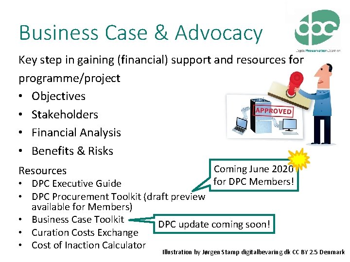 Business Case & Advocacy Key step in gaining (financial) support and resources for programme/project