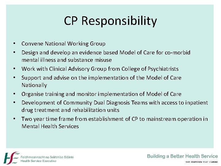CP Responsibility • Convene National Working Group • Design and develop an evidence based