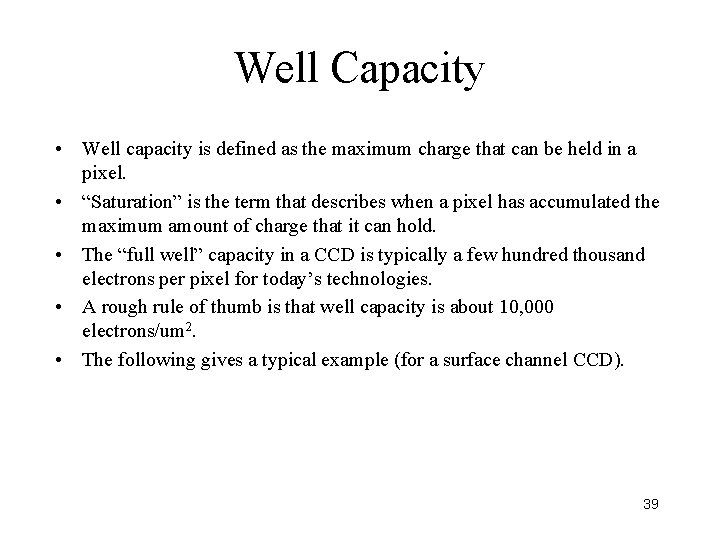 Well Capacity • Well capacity is defined as the maximum charge that can be Well Capacity • Well capacity is defined as the maximum charge that can be