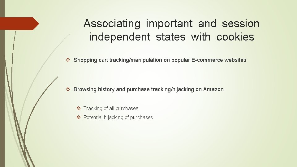 Associating important and session independent states with cookies Shopping cart tracking/manipulation on popular E-commerce