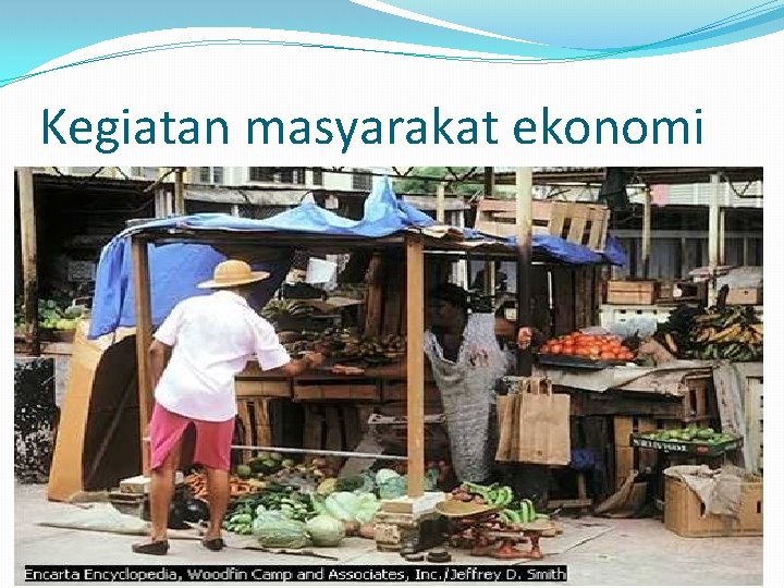 Kegiatan masyarakat ekonomi 