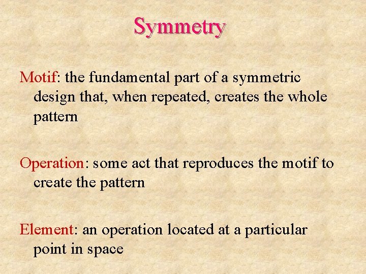 Symmetry Motif: the fundamental part of a symmetric design that, when repeated, creates the