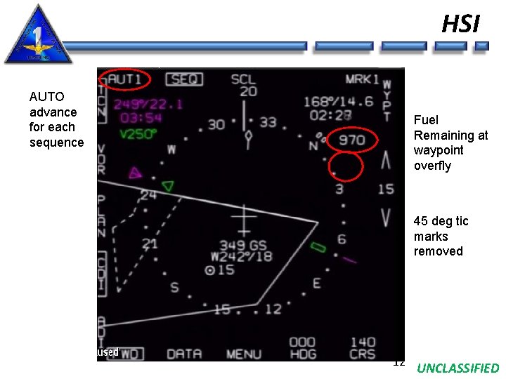 HSI AUTO advance for each sequence Fuel Remaining at waypoint overfly 45 deg tic