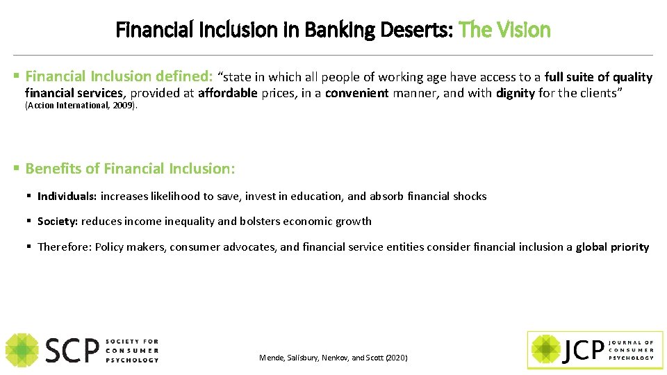 Financial Inclusion in Banking Deserts: The Vision § Financial Inclusion defined: “state in which
