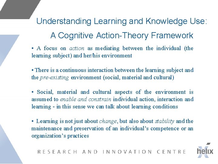 Understanding the Use of Knowledge in Practical Action